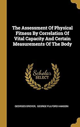 Buy The Assessment Of Physical Fitness By Correlation Of Vital Capacity ...
