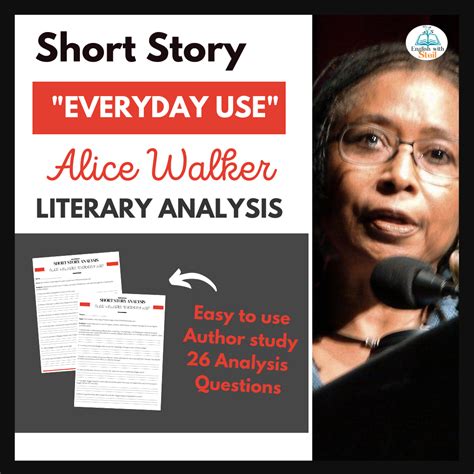 Catch Your Student's Attention With 'Everyday Use' by Alice Walker ...