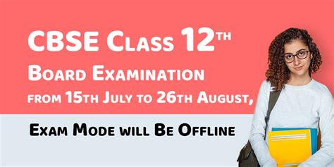 CBSE Class 12th Board Examination from 15th July to 26th August, Exam ...
