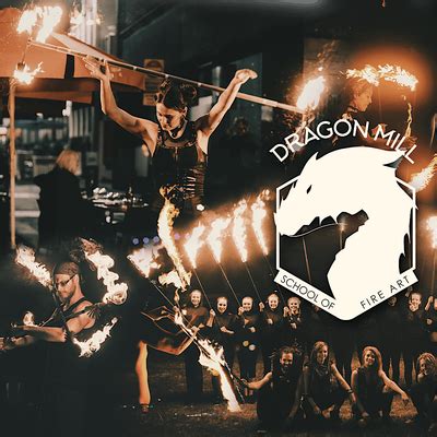 Dragon Mill - School of Fire Art | Term 3 2024, Dragon Mill - School of ...
