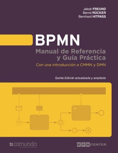 Buy BPMN Manual de Referencia y Guia Practica 5 Edicion: Con una ...