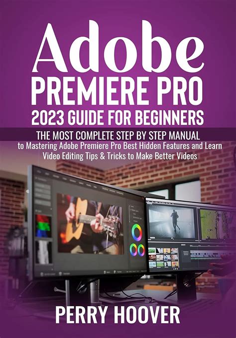 Amazon.com: Adobe Premiere Pro 2023 Guide for Beginners: The Most ...
