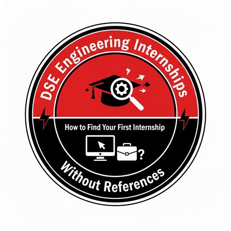 DSE Engineering Internships: How to Find Your First Internship Without ...