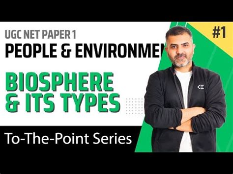 1. Biosphere and its types - People and Environment - UGC NET Paper 1 ...