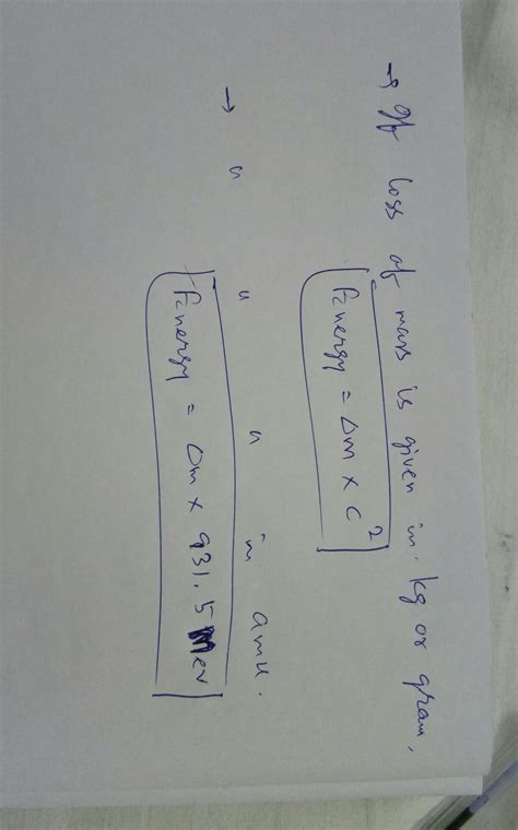 Loss of mass in a uranium 235 nucleus is 0.2amu. Calculate energy ...