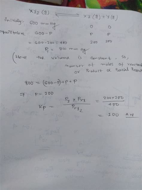 XY2 dissociates as,XY2(g)⇌XY(g)+Y(g)Initial pressure of XY2 is 600 mm ...