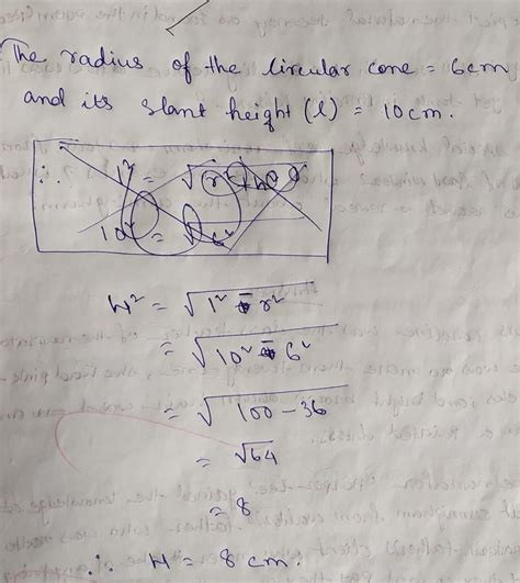 Find the vertical height of a right circular cone whose radius is 6 cm ...