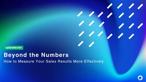 Beyond the Numbers: How to Measure Your Sales Results More Effectively ...