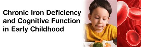 Chronic Iron Deficiency and Cognitive Function in Early Childhood