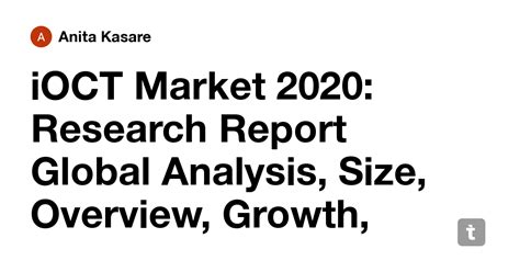 iOCT Market 2020: Research Report Global Analysis, Size, Overview ...