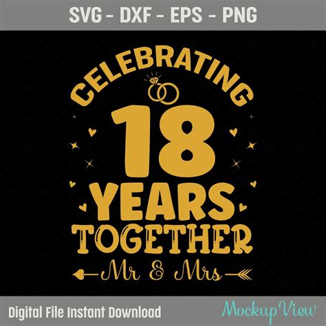 Celebrating 18 Years Together Anniversary Svg, We Still Do 18 Years Svg ...
