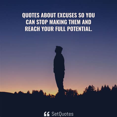 Best Quotes About Excuses at Eric Main blog