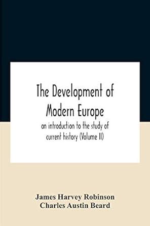 Buy The Development Of Modern Europe; An Introduction To The Study Of ...