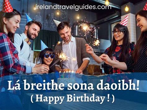 How To Say Happy Birthday In Irish Gaelic - Ireland Travel Guides