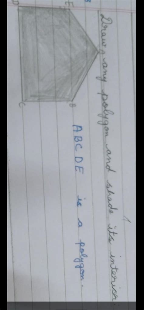 Draw any polygon and shade it's interior. - Brainly.in