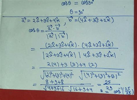 If a=2i+3j+4k and b=4i+3j+2k find the angle between a and b - Brainly.in