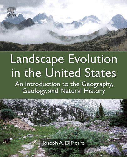 Landscape Evolution in the United States: An Introduction to the ...