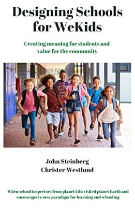 Designing Schools for WeKids - Creating meaning for students and value ...