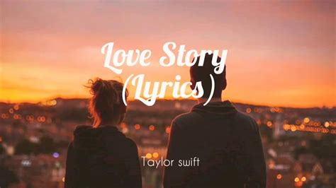 Taylor swift - Love Story||(Lyrics) romeo save me - YouTube