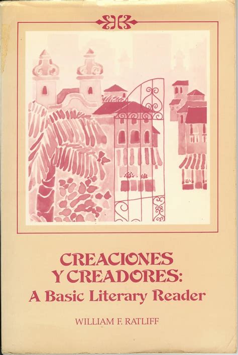 Buy Creaciones Y Creadores: A Basic Literary Reader Book Online at Low ...