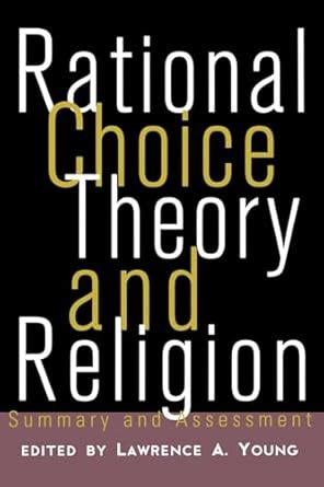 Buy Rational Choice Theory and Religion: Summary and Assessment (Point ...