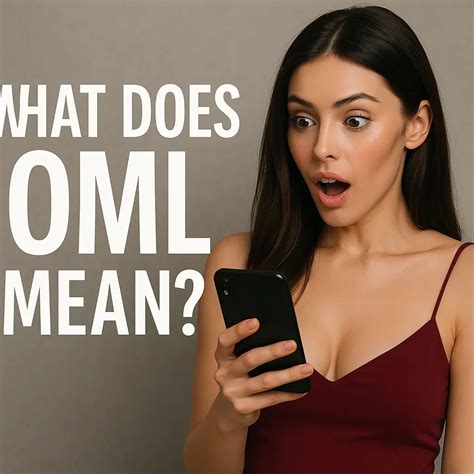 What Does OML Mean? Full Guide to This Viral Slang