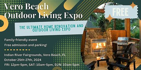Vero Beach Outdoor Living Expo, Indian River County Fairgrounds & Expo ...
