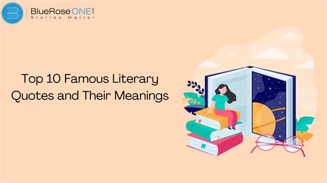 Top 10 Famous Literary Quotes From Literature - BlueRoseOne