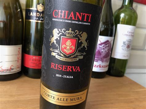 Supermarket wines – Lidl’s Corte alle Mura Chianti Riserva 2019 ...