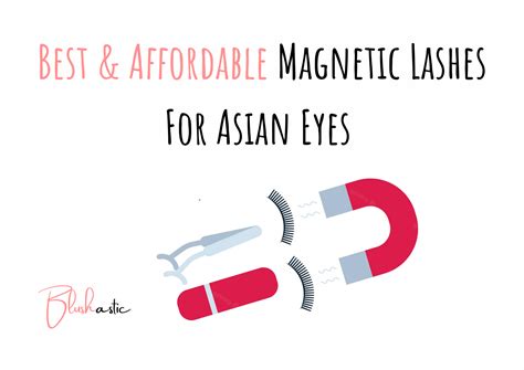 11 Best Magnetic Lashes For Asian Eyes (Chic & Lightweight) - Blushastic