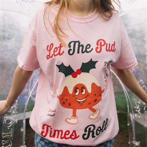 Let The Pud Times Roll Women's Christmas T Shirt By Batch1