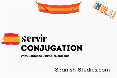 Conjugate Servir in Spanish: All Tense, Chart, Practice Test