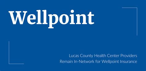 LCHC Providers Remain In-Network for Wellpoint Insurance | Lucas County ...