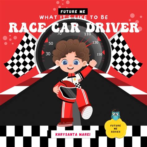 What It's Like To Be: Race Car Driver: A Children’s Book About Race Car ...