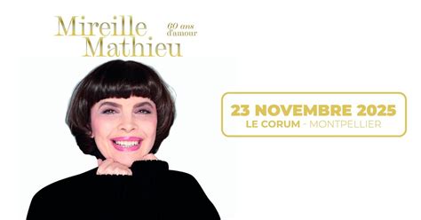 MIREILLE MATHIEU "60 ans dAmour", Corum - Palais des Congrès - Opéra ...