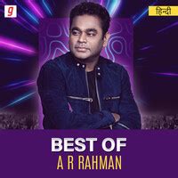 Best of A R Rahman Music Playlist: Best MP3 Songs on Gaana.com