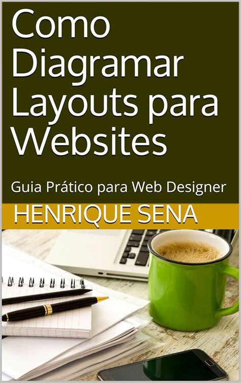 Como Diagramar Layouts para Websites: Guia Prático para Web Designer ...