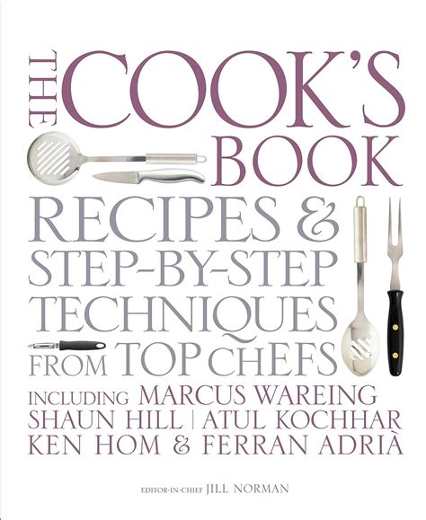 Buy The Cook's Book: Recipes and Step-by-Step Techniques from Top Chefs ...