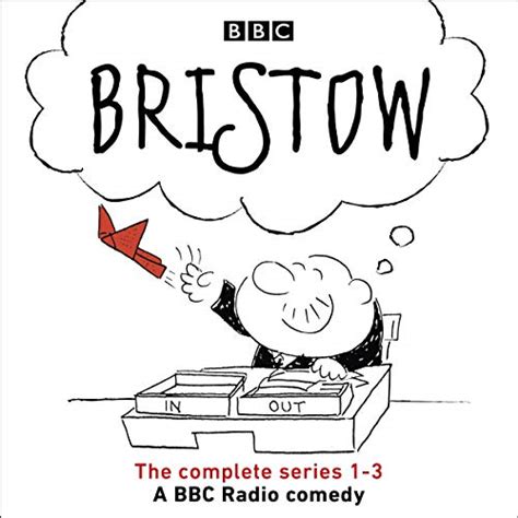 Bristow: The Complete Series 1-3 of the BBC Radio 4 Comedy Series ...
