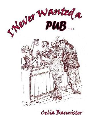 Buy I Never Wanted a Pub... Book Online at Low Prices in India | I ...