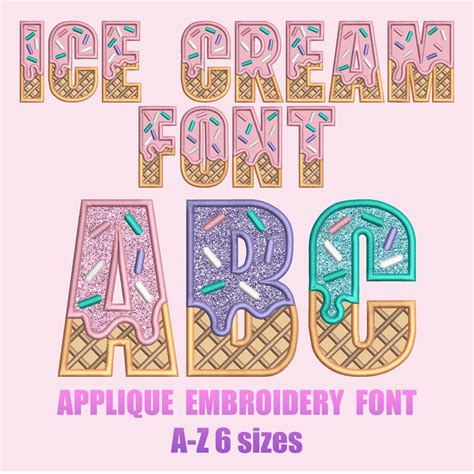 Ice Cream Font | Embroidery Applique Font | 6 Sizes | Satin Stitch Ice ...