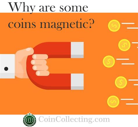 Why Are Some Coins Magnetic?