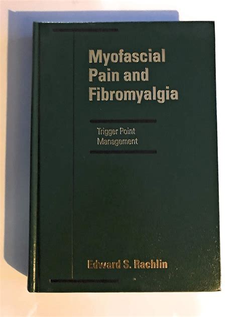 Buy Diagnosis and Comprehensive Management of Myofascial Pain: The ...