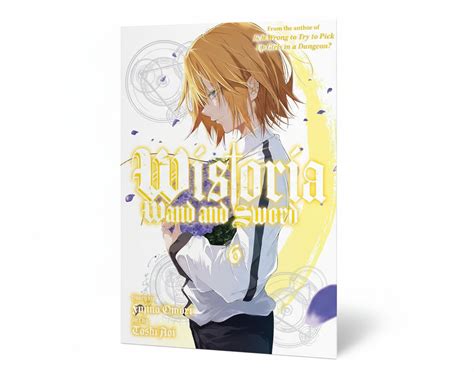 Wistoria: Wand and Sword Vol. 6 By Fujino Omori – The Indian Book Store