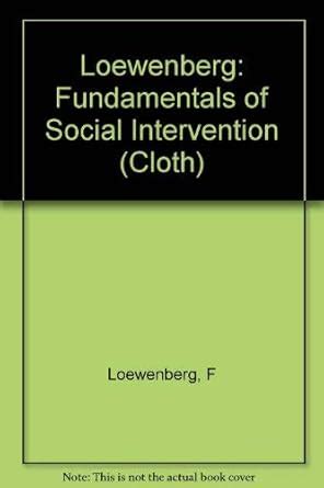 Buy Loewenberg: Fundamentals Of Social Intervention (cloth) Book Online ...