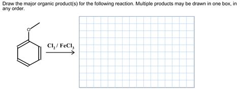 Solved Draw the major organic product(s) for the following | Chegg.com