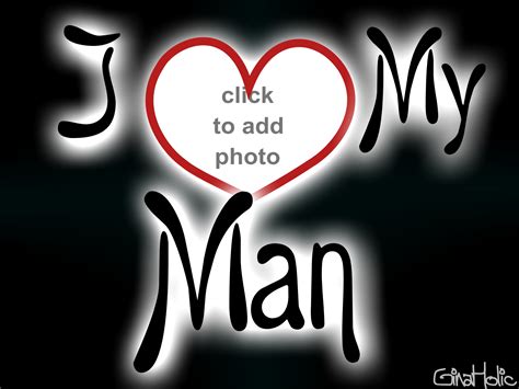 GinaHolic's Kimi Frames - 2007 November - i love my man i love my man ...