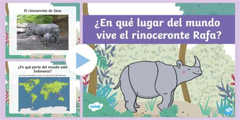 PowerPoint: ¿Dónde viven los animales de la historia del rinoceronte Rafa?