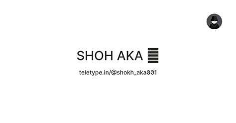 SHOH AKA 🐺 — Teletype