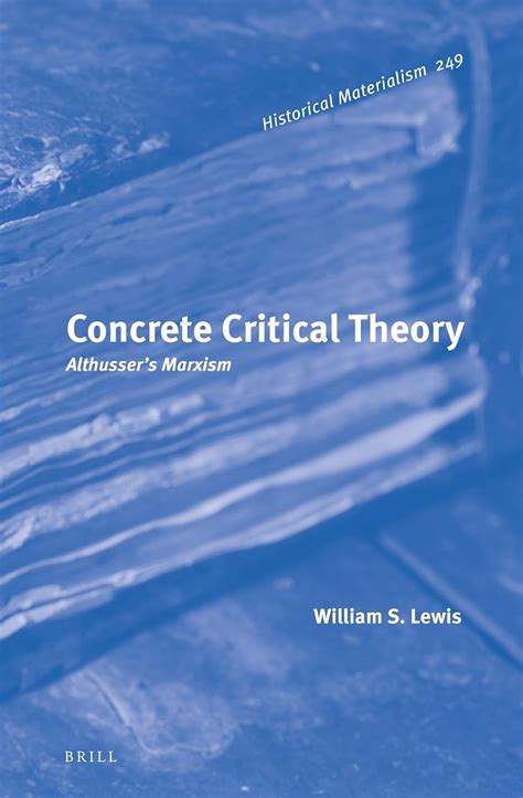 Buy Concrete Critical Theory: Althusser’s Marxism: 249 (Historical ...